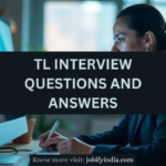 TL interview questions and answers