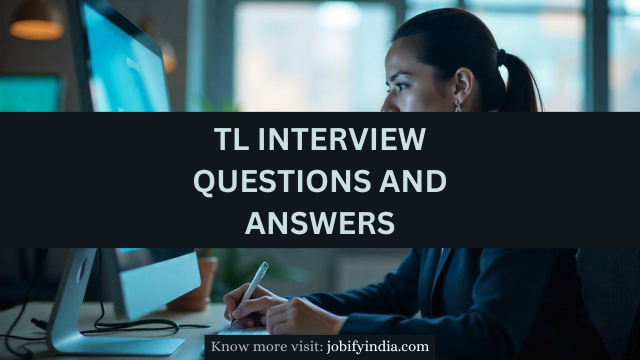 TL interview questions and answers