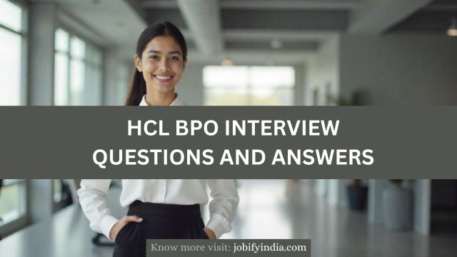 HCL BPO Interview Questions and Answers