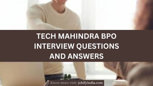 tech mahindra bpo interview questions and answers for freshers