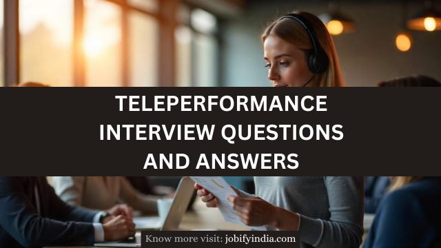 Teleperformance Interview Questions and Answers
