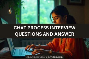 chat Process Interview Questions and answer