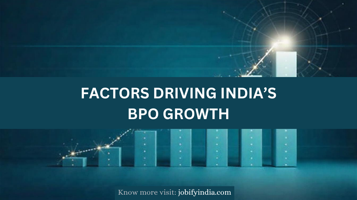 FACTORS DRIVING INDIA’S BPO INDUSTRY GROWTH