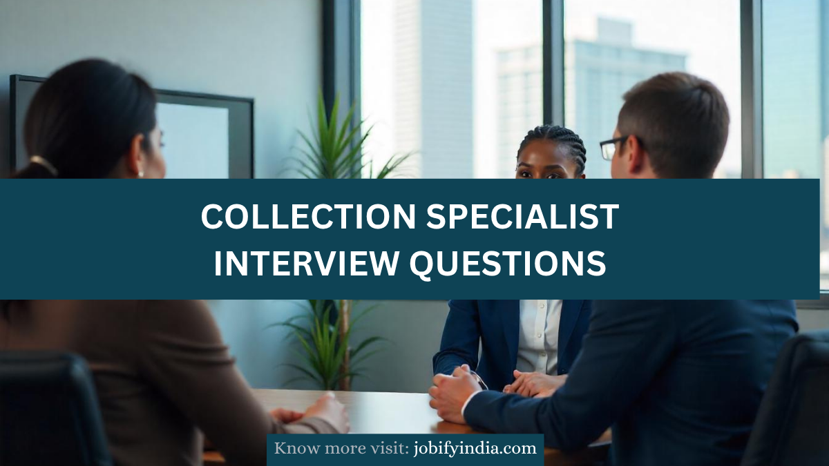Collection specialist interview questions