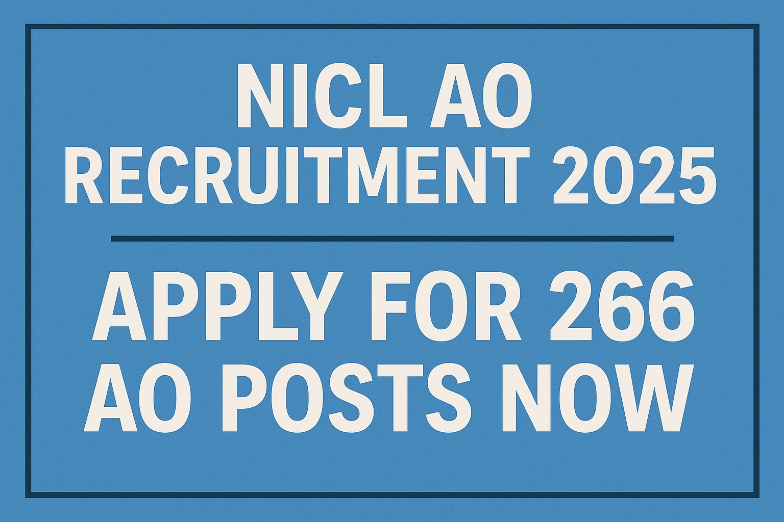 NICL AO Recruitment 2025