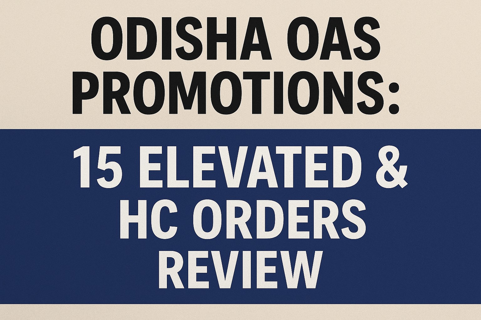 Odisha OAS Promotions