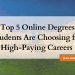 Top Online Degrees Students Are Choosing for High-Paying Careers